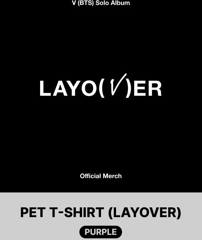 BTS V - LAYOVER 1ST SOLO ALBUM OFFICIAL MD - PET SHIRT (LAYOVER) - Swiss K-POPup